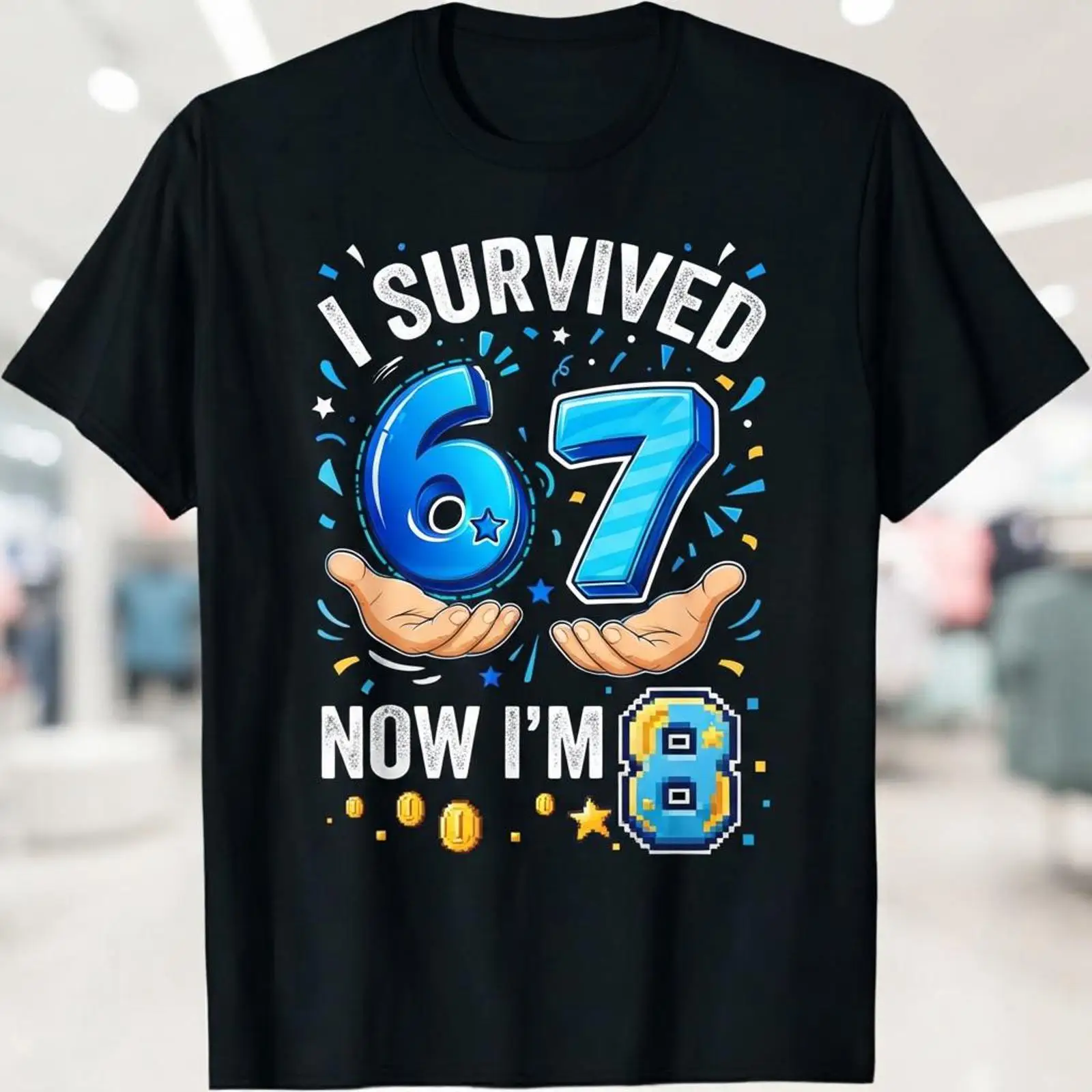 I Survived 6 7 Now I'm 8 T Shi - Vintage Fashion Now review and price
